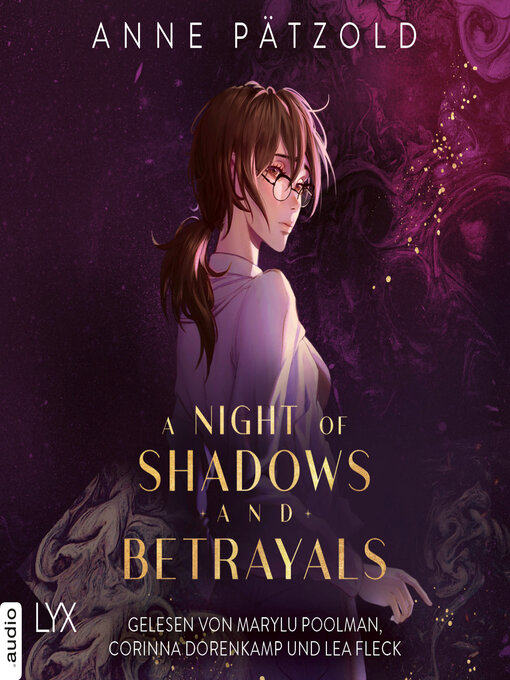 Title details for A Night of Shadows and Betrayals--Night of--Reihe, Teil 2 (Ungekürzt) by Anne Pätzold - Wait list